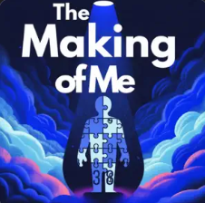 The Making of Me